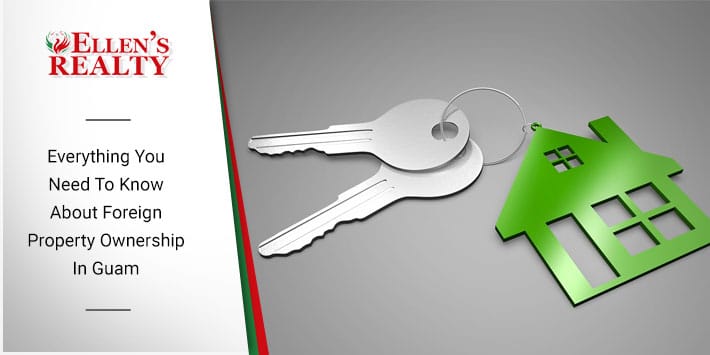 Everything You Need To Know About Foreign Property Ownership In Guam