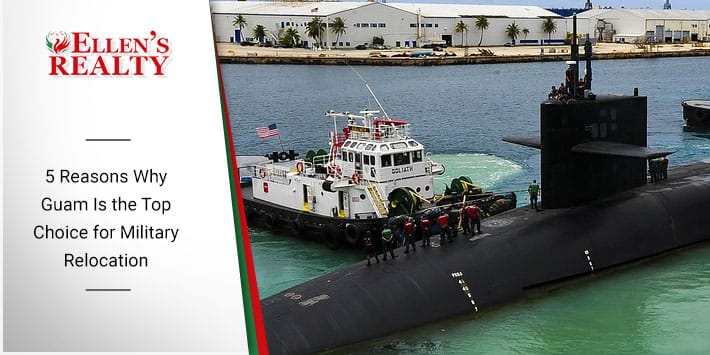 5 Reasons Why Guam Is the Top Choice for Military Relocation