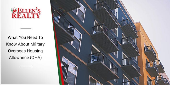 What You Need To Know About Military Overseas Housing Allowance (OHA)